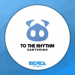 Santorino - To The Rhythm