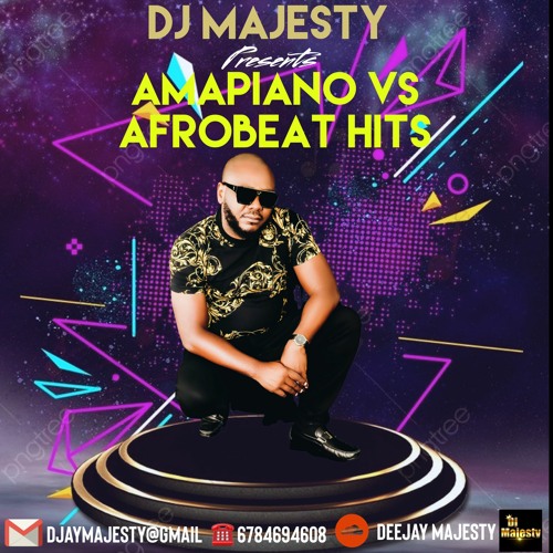 DJ MAJESTY PRESENTS AMAPIANO VS AFROBEAT HITS [Wizkid , Rugar, David o, Burna boy,Rema