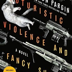 [READ] [EBOOK EPUB KINDLE PDF] Futuristic Violence and Fancy Suits: A Novel (Zoey Ash