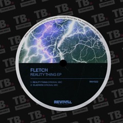TB Premiere: FLETCH - Reality Thing [Revival New York]