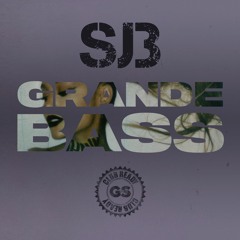 SJ3 - Grande Bass (FREE DOWNLOAD)