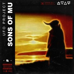 UFO Project - Sons of Mu [OUT NOW]