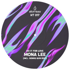 PREMIERE: Mona Lee - Do it for Love [Heattraxx]