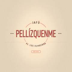 Pellízquenme (feat. Los Rumberos)