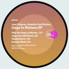 Beatshot, Juan Zolbaran - Otra vez llego la mañana feat Martina (Jorge Savoretti Remix)