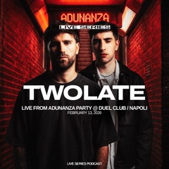 TWOLATE  Live From Adunanza Party 13/02/26 - Duel Club/Napoli