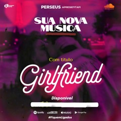 PRESEUS - Girl Friend