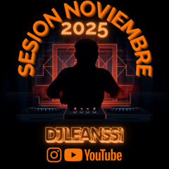 SESION NOVIEMBRE 2025 DJ LEANSSI