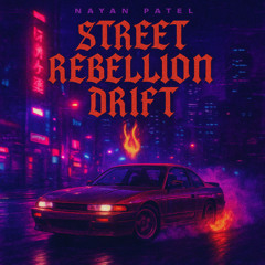 Street Rebellion Drift