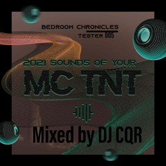 DJ CQR MC TNT - TESTER 005 Bedroom Chronicles