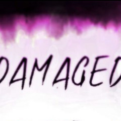 Damaged (Prod. SOGIMURA)