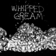 Whipped Cream (prod. CMak X Yoyo)