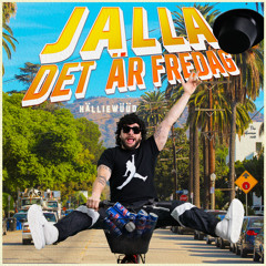 JALLA DET ÄR FREDAG
