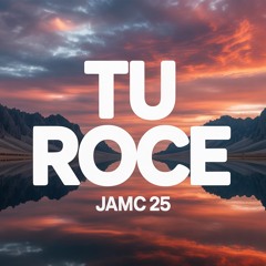 Tu Roce - JAMC 25