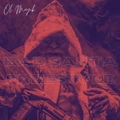 Bad Santa Freestyle