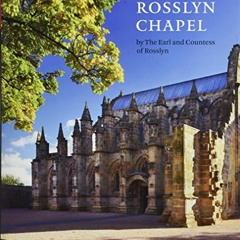 [READ] [EBOOK EPUB KINDLE PDF] Rosslyn Chapel by  The Earl and Countess of Rosslyn 💑