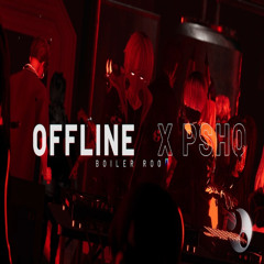 OFFLINE x PSHQ Boiler Room (extended mix) 5.3.25