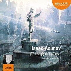Livre Audio Gratuit 🎧 : Fondation – Le Cycle De Fondation 1, De Isaac Asimov