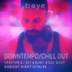 Chill Out/Downtempo DJ Set @ BBB Ambient Edition [12-06-25]