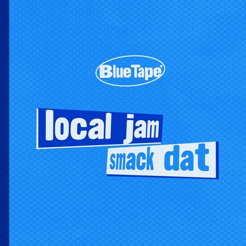 local jam - smack dat