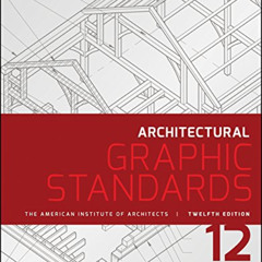 [GET] KINDLE 📫 Architectural Graphic Standards (Ramsey/Sleeper Architectural Graphic