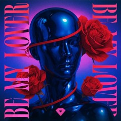 Be My Lover