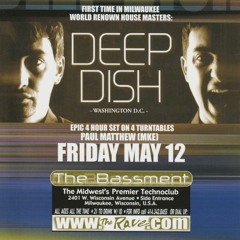 Deep Dish Live at The Bassment -Milwaukee Wisconsin May 12, 2000