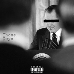 Those Guys - PRESIDENTIAL