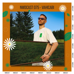 NWDCAST:075 - Vahicabi