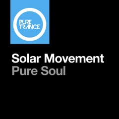 Solar Movement - Pure Soul (Dark Mix Preview)