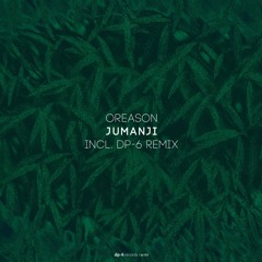 Oreason - Jumanji (DP-6 Remix) [DR193]