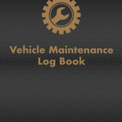 get✔️[PDF] Vehicle Maintenance Log Book: A fantastic vehicle service and repair