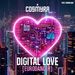 Cosmyra - Digital Love (Eurodancer)