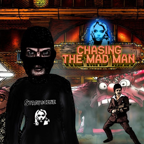 Stray Scene "Chasing the Madman"  official single
