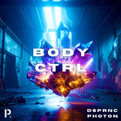 DSPRNC X PHOTON. - Body CTRL