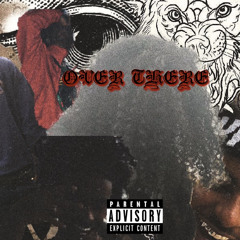 OVER THERE (PROD. MILL$)