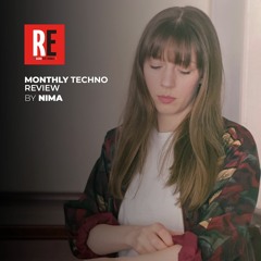 RE - MONTHLY TECHNO REVIEW EP 05 by NIMA
