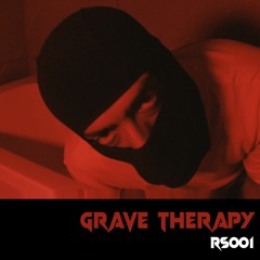 Rave Session 001 - Grave Therapy