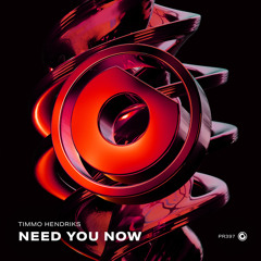 Timmo Hendriks - Need You Now