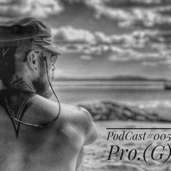 PodCast #005 - Pro.(G) - 18.08.20