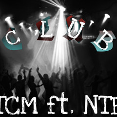TCM ft. NTB - Club