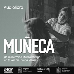 Muñeca | Audiolibros | SMRTV
