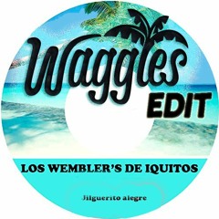 Los Wemblers -Jilguerito Alegre (Waggles Edit)Free DL