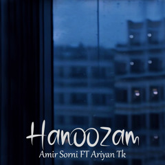 Hanoozam Arian Tk Ft (Amir sorni) prod by : (Eybeats)