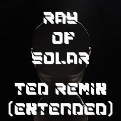 Ray Of Solar - TED Remix Extended Mix Remastered