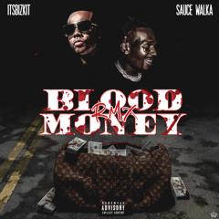 Blood Money (feat. Sauce Walka) [Remix]