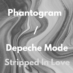 Phantogram / Depeche Mode | Stripped In Love