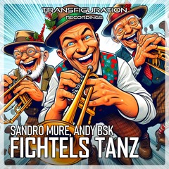Fichtels Tanz (Sandro Mure Edit)