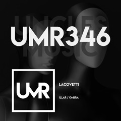 Lacovetti - Illar (Original Mix) [UNCLES MUSIC]