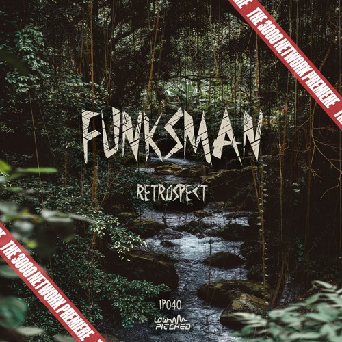 Retrospect - Funksman [The 3000 Network Premiere]